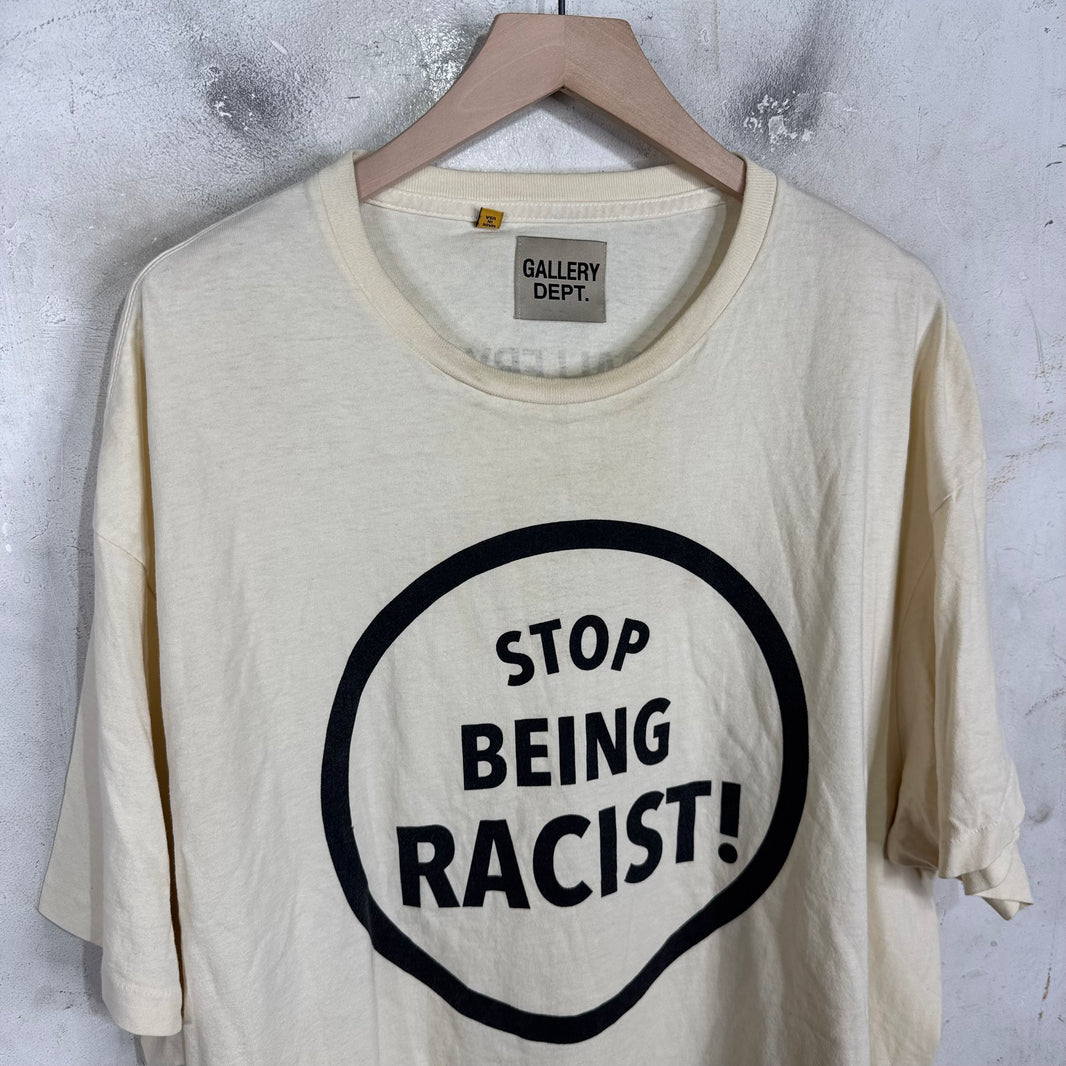 Gallery Dept "Stop Being Racist" T-Shirt