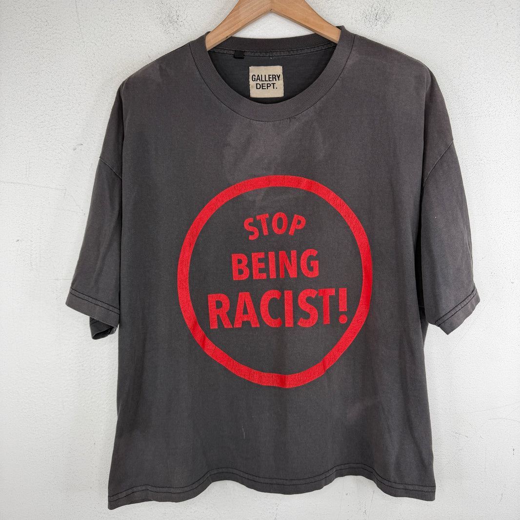 Gallery Dept Stop Being Racist T-Shirt