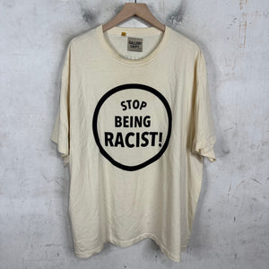 Gallery Dept "Stop Being Racist" T-Shirt